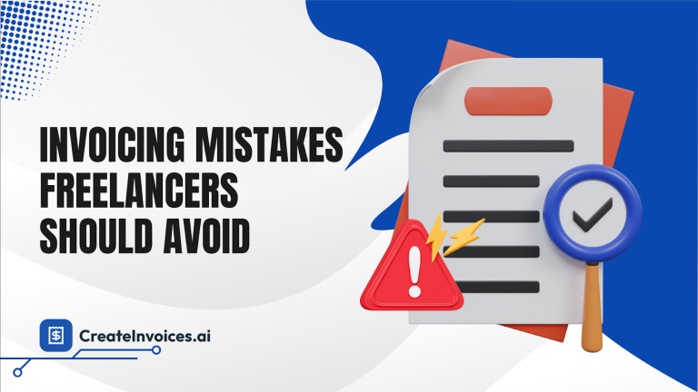 7 Invoicing Mistakes Freelancers Should Avoid